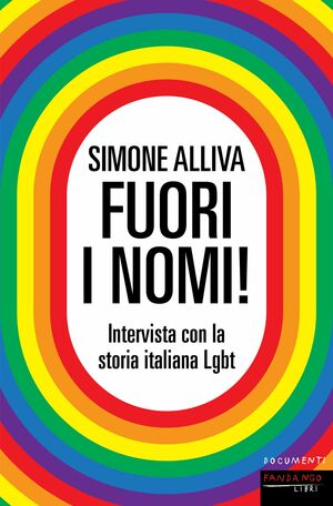 Fuori i nomi! Intervista con la storia italiana Lgbt by Simone Alliva