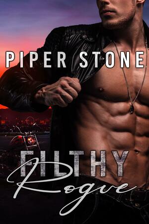 Filthy Rogue by Piper Stone, Piper Stone