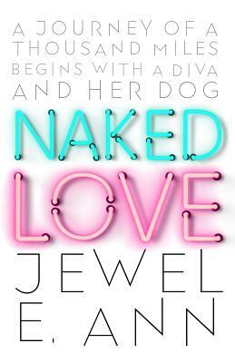 Naked Love by Jewel E. Ann