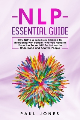 NLP Essential Guide by Paul Jones