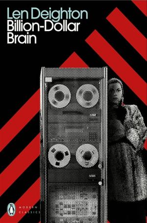 Billion Dollar Brain by Len Deighton
