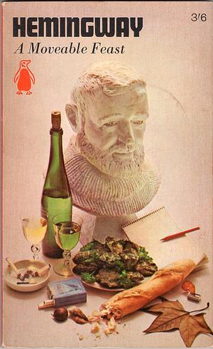 A Movable Feast by Ernest Hemingway