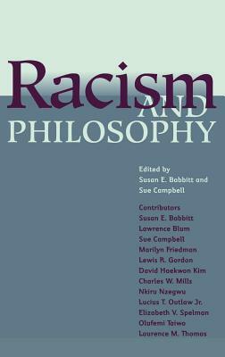 Racism and Philosophy by Susan E. Babbitt, Sue Campbell