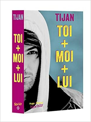 Toi + Moi + Lui (Anti-Stepbrother) by Tijan