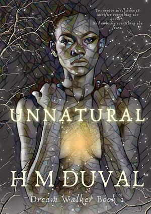 Unnatural by H.M. DuVal