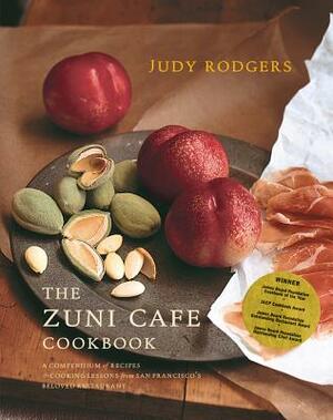 The Zuni Cafe Cookbook: A Compendium of Recipes and Cooking Lessons from San Francisa by Judy Rodgers