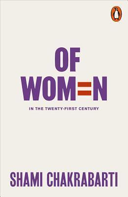 Of Women by Shami Chakrabarti, Shami Chakrabarti