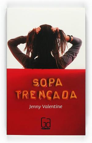 Sopa Trencada by Jenny Valentine