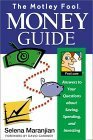 Motley Fool Money Guide by David Gardner, Selena Maranjian