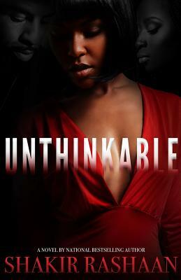 Unthinkable by Shakir Rashaan