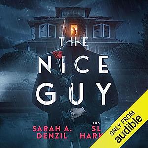 The Nice Guy  by Sarah A. Denzil, S.L. Harker