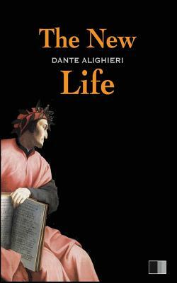 The New Life by Dante Alighieri