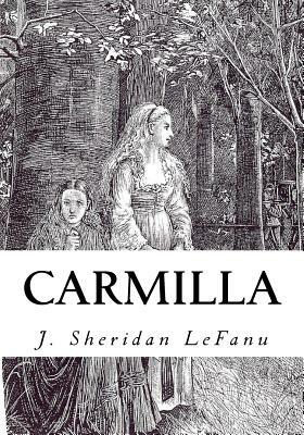 Carmilla by J. Sheridan Le Fanu