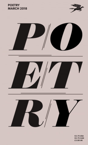Poetry Magazine March 2018 by The Poetry Foundation