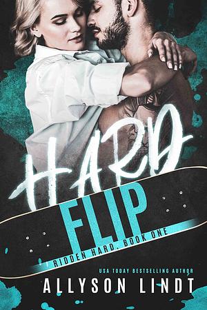 Hard Flip by Allyson Lindt