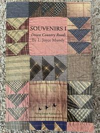 Souvenirs I: Down Country Roads by L. Joyce Mundy