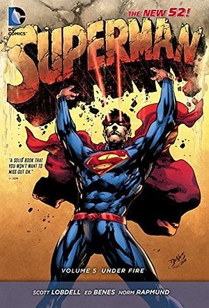 Superman, Vol. 5: Under Fire by Ken Lashley, Scott Lobdell