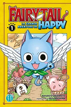 Fairy Tail - La grande aventure de Happy T01 by Hiro Mashima, Kenshirô Sakamoto