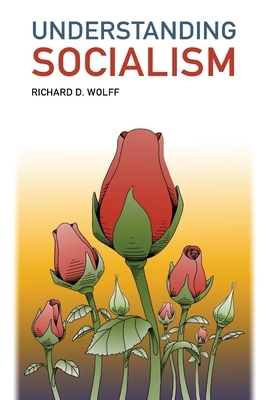 Understanding Socialism by Richard D. Wolff