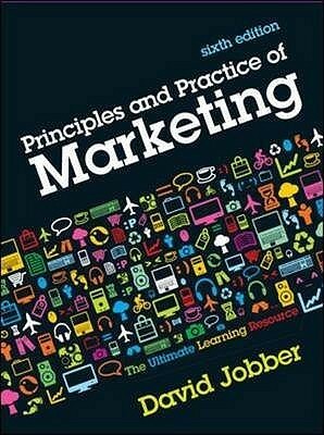 Principles and Practice of Marketing by David Jobber