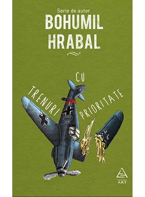 Trenuri cu prioritate by Corneliu Barborică, Bohumil Hrabal