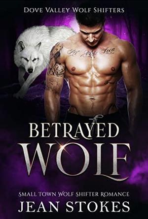 Betrayed Wolf by Jean Stokes