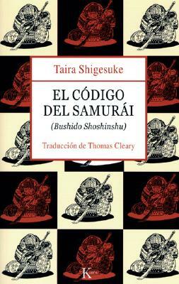 El Codigo del Samurai: Bushido Shoshinshu by Taira Shigesuke