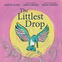 The Littlest Drop by Sascha Alper