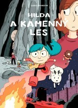 Hilda a kamenný les by Martina Knápková, Luke Pearson