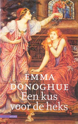 Een kus voor de heks by Emma Donoghue