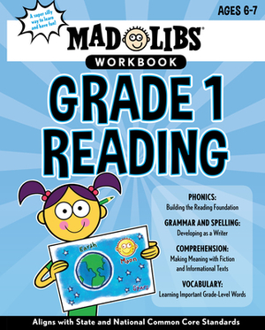 Mad Libs Workbook: Grade 1 Reading by Wiley Blevins, Mad Libs