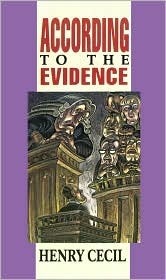 According To The Evidence by Henry Cecil