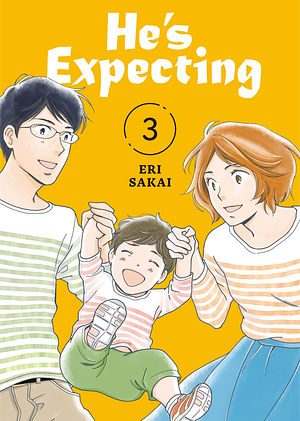 He's Expecting Volume 3 by Eri Sakai