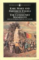 The Communist Manifesto by Karl Marx, Friedrich Engels