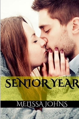 Senior Year by Melissa Johns