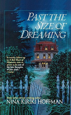 Past the Size of Dreaming by Nina Kiriki Hoffman