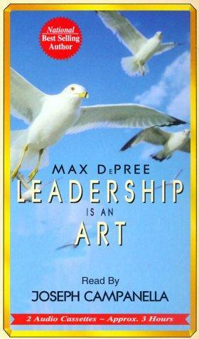 Leadership is an Art by Joseph Campanella, Max DePree
