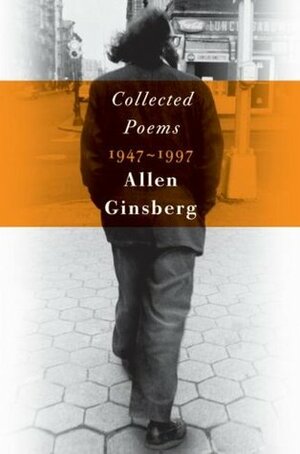 Collected Poems 1947-1997 by Allen Ginsberg