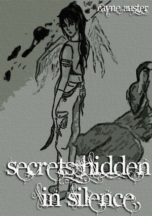 Secrets Hidden in Silence by Rayne Auster