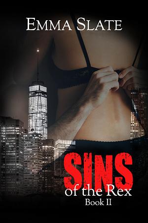 SINS of the Rex Book 2 by Emma Slate, Emma Slate