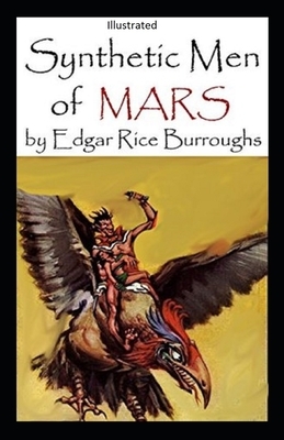 Synthetic Men of Mars(Illustrated) by Edgar Rice Burroughs