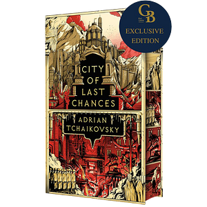 City of Last Chances by Adrian Tchaikovsky