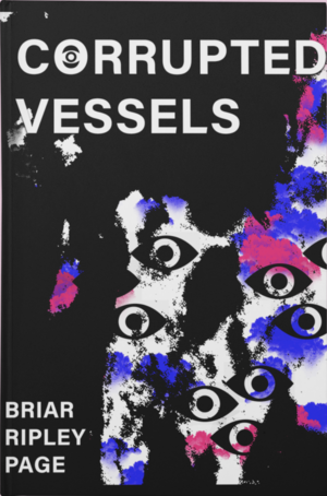 Corrupted Vessels by Briar Ripley Page