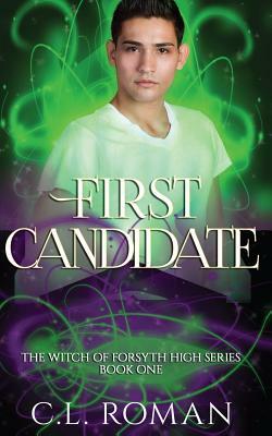First Candidate by C. L. Roman