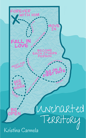 Uncharted Territory by Kristina Carmela