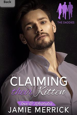 Claiming Their Kitten by Jamie Merrick