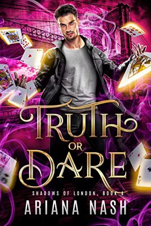 Truth or Dare by Ariana Nash