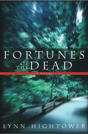 Fortunes of the Dead by Lynn S. Hightower