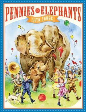 Pennies for Elephants by Lita Judge