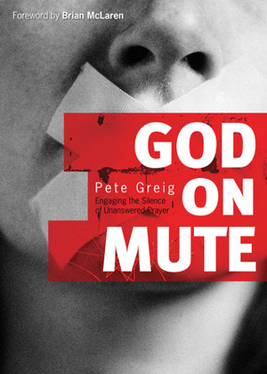 God on Mute by Pete Greig